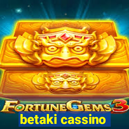 betaki cassino